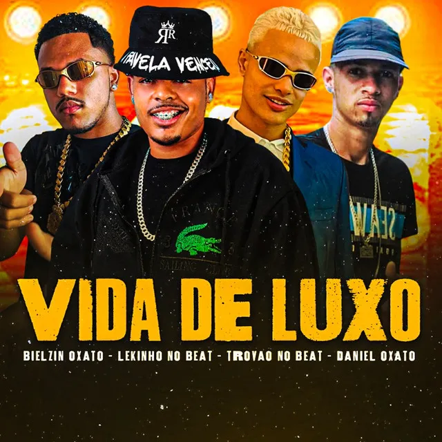 Vida de Luxo (feat. Daniel Oxato)