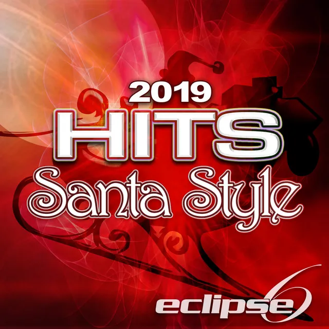 2019 Hits (Santa Style)