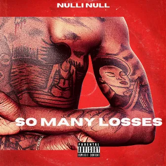 So Many Losses by Nulli Null