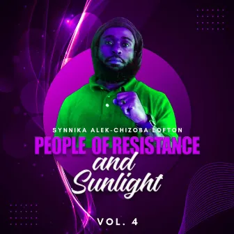 People of Resistance and Sunlight Vol. 4 by Synnika Alek-Chizoba Lofton