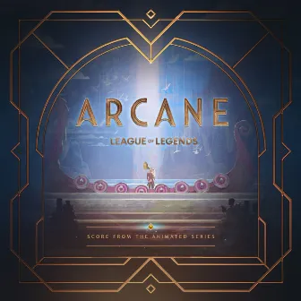 Arcane League of Legends (Original Score from Act 3 of the Animated Series) by Arcane