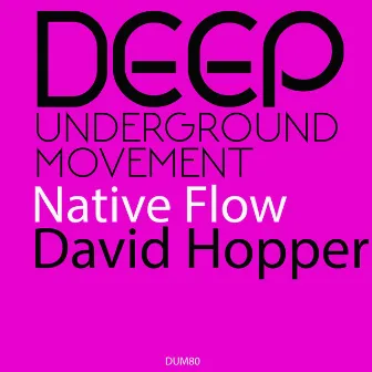 Native Flow by David Hopper