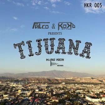 Tijuana by Falco