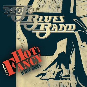 Hot and Fancy (Live) by Mojo Blues Band