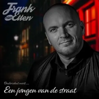 Een Jongen Van De Straat by Frank Van Etten