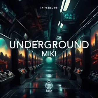 Underground by Miki