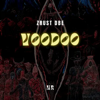 Voodoo by Zrust dBe