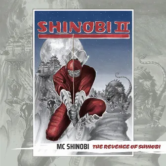 THE REVENGE OF SHINOBI by MC SHINOBI