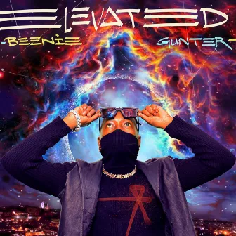 Elevated by Beenie Gunter