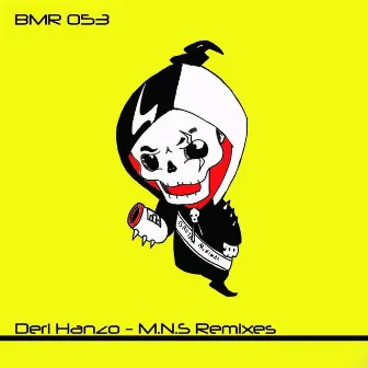 Deri Hanzo (M.N.S Remixes) by Deri Hanzo