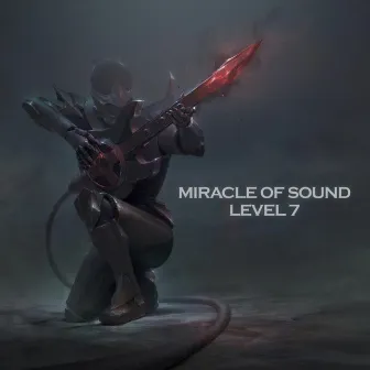 Level 7 by Miracle Of Sound