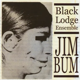 Jim-bum by Black Lodge Ensemble