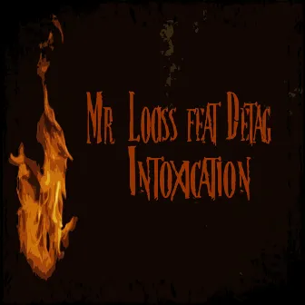 Intoxication by Mr. Lociss