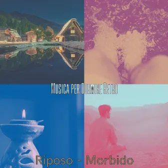 Riposo - Morbido by 