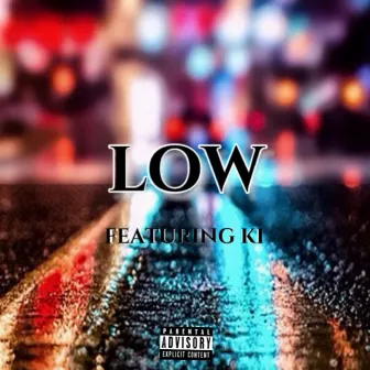 Low by Montae