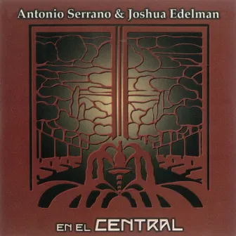 En el Central (Live at Café Central. Madrid. 1999) by Joshua Edelman