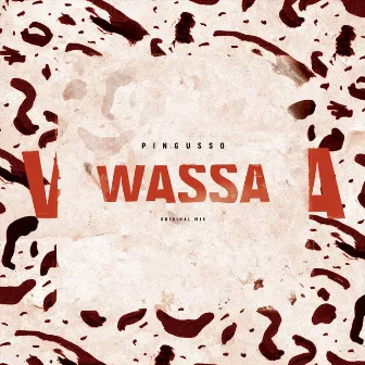 Wassa (Original Mix) by DJ Pingusso