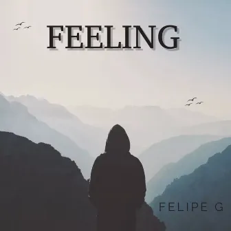 Feeling by Felipe G