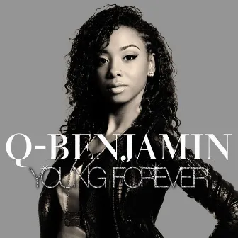 Young Forever by Q-Benjamin