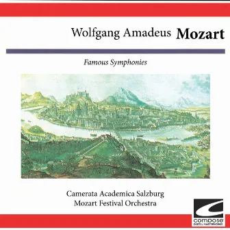 Wolfgang Amadeus Mozart - Famous Symphonies by Camerata Academica Salzburg