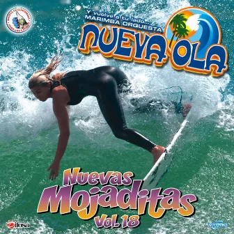 Nuevas Mojaditas, Vol. 18. Música de Guatemala para los Latinos by Marimba Orquesta Nueva Ola