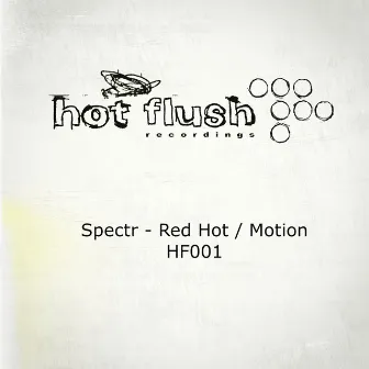 Red Hot / Motion by Spectr