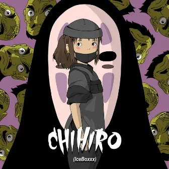 Chihiro by Ice Boxxx