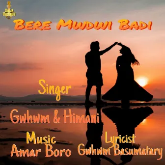 Bere Mwdwi Badi by Gwhwm Basumatary