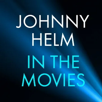 In the Movies by Johnny Helm