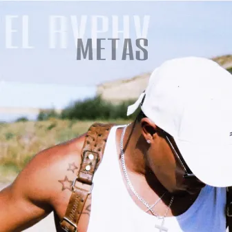 Metas by EL RVPHV