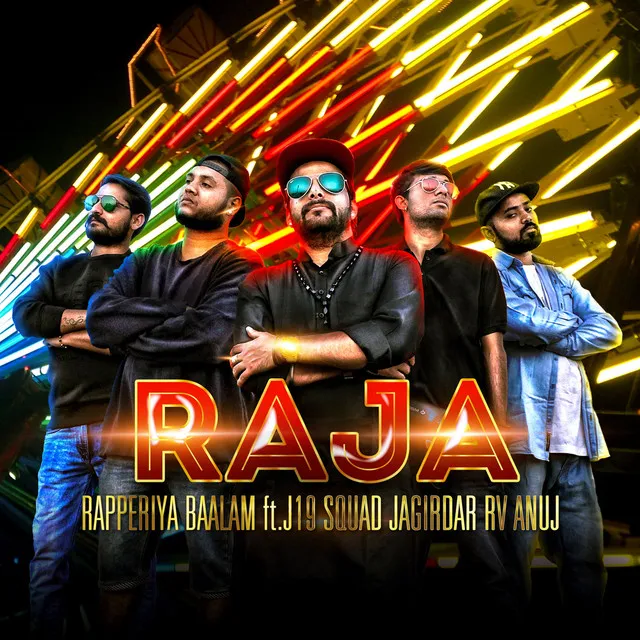 Raja (feat. J19 Squad, Anuj & Jagirdar Rv)