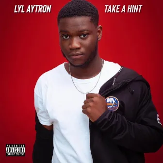 Take a Hint by Lyl Aytron