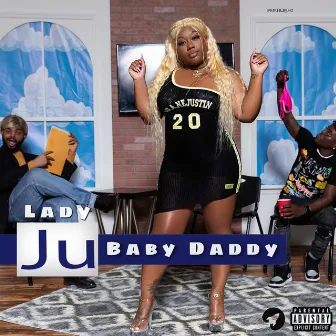 Baby Daddy by Lady Ju