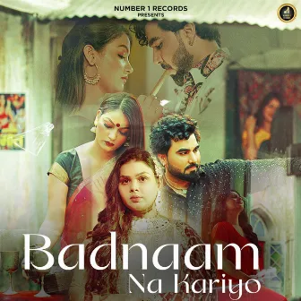 Badnaam Na Kariyo by Payal Malik