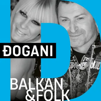 Balkan&Folk by Đogani