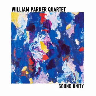 Sound Unity by William Parker Quartet