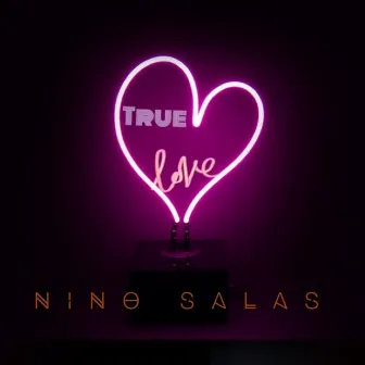 True Love by Nino Salas