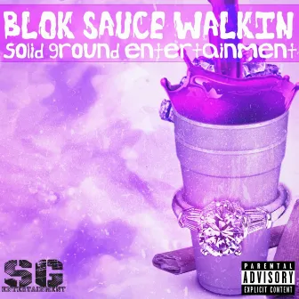 Sauce Walkin' by Blok