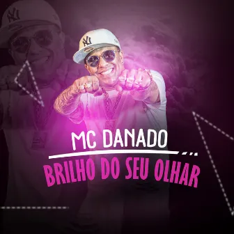 Brilho do Seu Olhar by Mc Danado