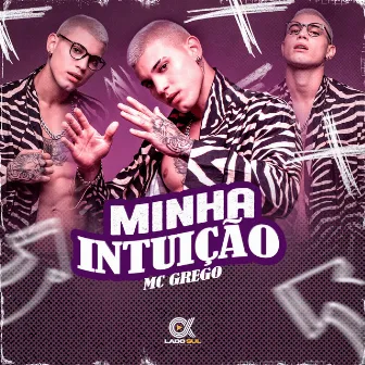 Minha Intuição by Grego Mc