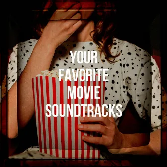 Your Favorite Movie Soundtracks by Unknown Artist