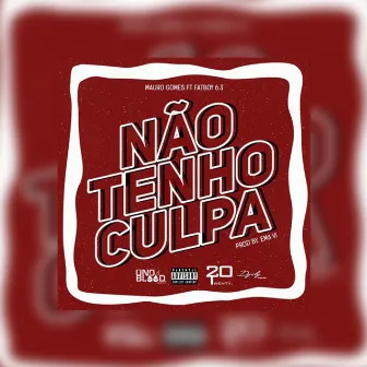 Não Tenho Culpa by Fatboy6.3