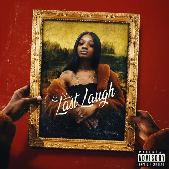 Last Laugh by Ke Sosa