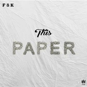 This Paper by F 8 K