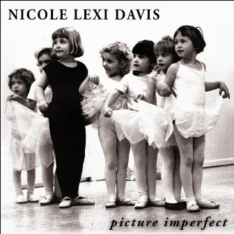 Picture Imperfect by Nicole Lexi Davis