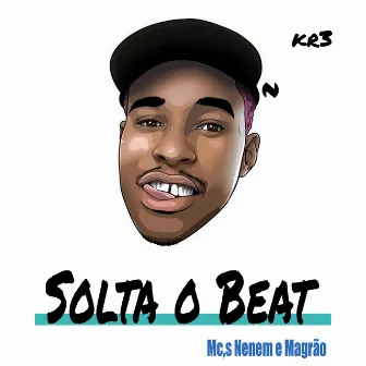 Solta o Beat by Mc Nenem