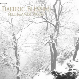 Fellhammer Woods by Daedric Blessing