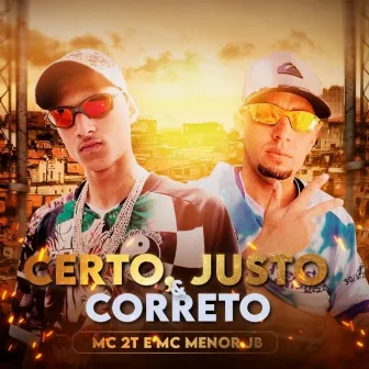 Certo, Justo e Correto by MC 2T