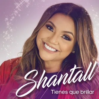 Tienes Que Brillar by Shantall