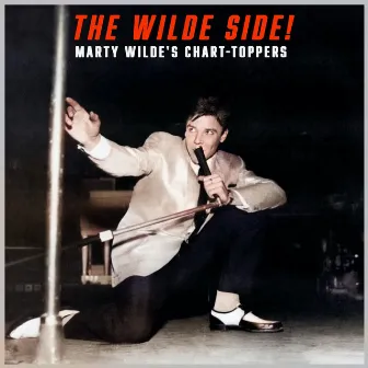 The Wilde Side! Marty Wilde's Chart-Toppers by Marty Wilde